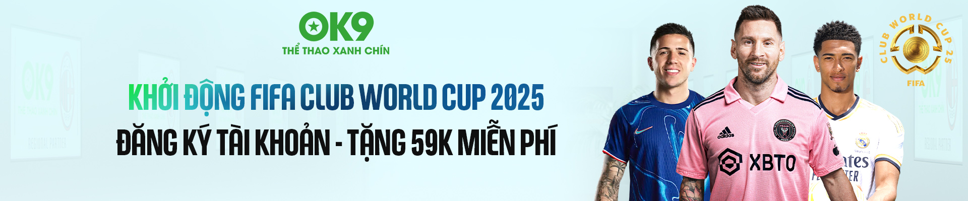Chào mừng mùa giải FIFA WORLD CUP 2025 cùng nhà cái thể thao OK9